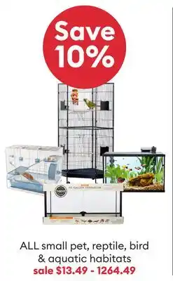 Petsmart ALL small pet, reptile, bird & aquatic habitats offer