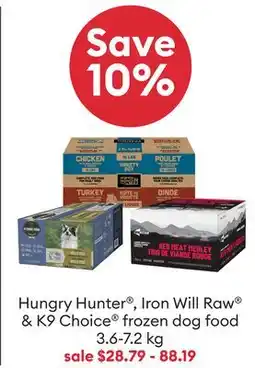 Petsmart Hungry Hunter , Iron Will Raw & K9 Choice frozen dog food offer