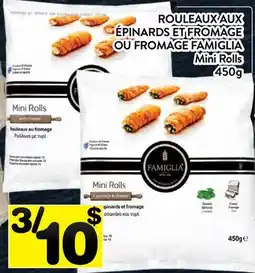Supermarché PA ROULEAUX AUX ÉPINARDS ET FROMAGE OU FROMAGE FAMIGLIA | Mini Rolls offer