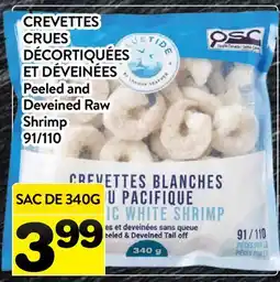 Supermarché PA CREVETTES CRUES DÉCORTIQUÉES ET DÉVEINÉES | Peeled and Deveined Raw Shrimp offer