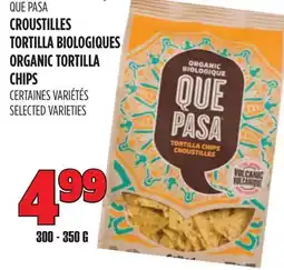 Marches Tau CROUSTILLES TORTILLA BIOLOGIQUES QUE PASA offer