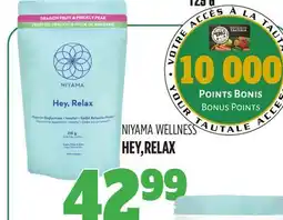 Marches Tau HEY, RELAX NIYAMA WELLNESS offer