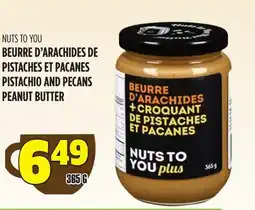 Marches Tau BEURRE D'ARACHIDES DE PISTACHES ET PACANES NUTS TO YOU offer