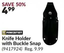 Princess Auto Powerfist Knife Holder with Buckle Snap offer