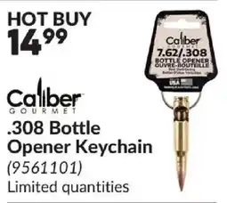 Princess Auto Caliber .308 Bottle Opener Keychain offer