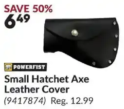 Princess Auto Powerfist small hatchet axe leather cover offer
