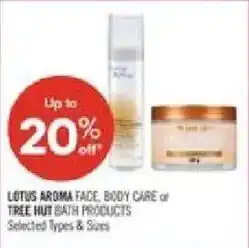 Shoppers Drug Mart Lotus aroma face body care or tree hut bath products offer