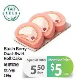 T&T Supermarket T&T Bakery Blush Berry Dual-Swirl Roll Cake offer