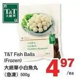 T&T Supermarket T&T Fish Balls offer