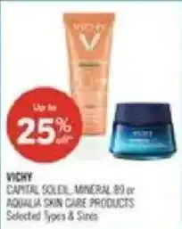 Vichy capital soleil mineral 89 or aqualia skin care products