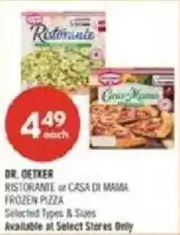 Shoppers Drug Mart Dr. Oetker Ristorante or Casa Di Mama Frozen Pizza offer