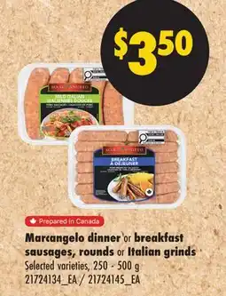 No Frills MARCANGELO DINNER OR BREAKFAST SAUSAGES, ROUNDS OR ITALIAN GRINDS offer