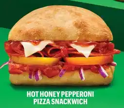 Subway HOT HONEY PEPPERONI PIZZA SNACKWICH offer