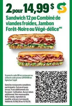 Subway Sandwich 12 po Combiné de viandes froides, Jambon Forêt-Noire ou Végé-délice offer