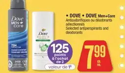 Jean Coutu DOVE, DOVE Men+Care Selected antiperspirants and deodorants offer