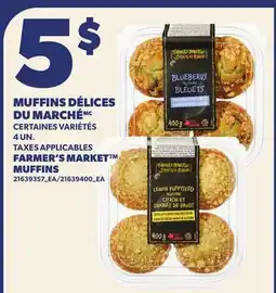 Provigo MUFFINS DÉLICES DU MARCHÉ, 4 UN. | FARMER'S MARKET MUFFINS offer