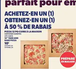 Provigo PIZZA 12 PO CUIRE À LA MAISON | 12 TAKE AND BAKE PIZZA offer