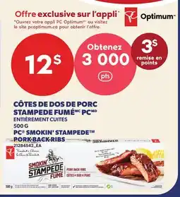 Provigo CÔTES DE DOS DE PORC STAMPEDE FUMÉ PC, 500 G | PC SMOKIN' STAMPEDE PORK BACK RIBS offer
