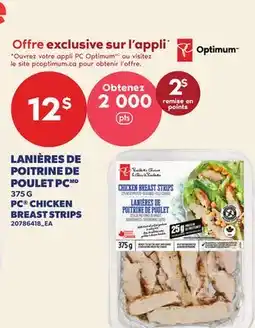 Provigo LANIÈRES DE POITRINE DE POULET PC, 375 G | PC CHICKEN BREAST STRIPS offer