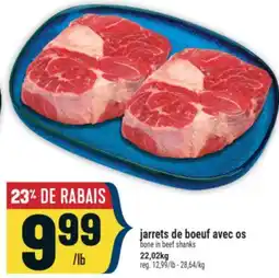 Marché Adonis JARRETS DE BŒUF AVEC OS | BONE IN BEEF SHANKS offer