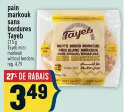 Marché Adonis pain markouk sans bordures Tayeb | Tayeb mini markouk without borders offer