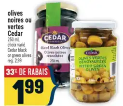 Marché Adonis OLIVES NOIRES OU VERTES CEDAR | CEDAR BLACK OR GREEN OLIVES offer