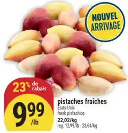 Marché Adonis PISTACHES FRAÎCHES | FRESH PISTACHIOS offer