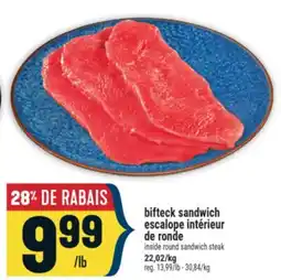 Marché Adonis bifteck sandwich escalope intérieur de ronde | inside round sandwich steak offer