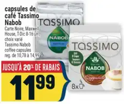 Marché Adonis CAPSULES DE CAFÉ TASSIMO NABOB CARTE NOIRE, MAXWELL HOUSE, T-DIC | TASSIMO NABOB COFFEE CAPSULES offer