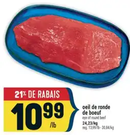Marché Adonis OEIL DE RONDE DE BOEUF | EYE OF ROUND BEEF offer