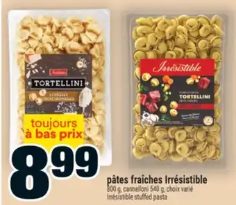 Super C pâtes fraîches Irrésistible | Irrésistible stuffed pasta offer