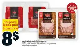 Super C capicollo Irrésistible Artisan | Irrésistible Artisan capicollo offer