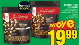 Super C Pistaches rôtis irrésistibles | Irrésistible nuts offer