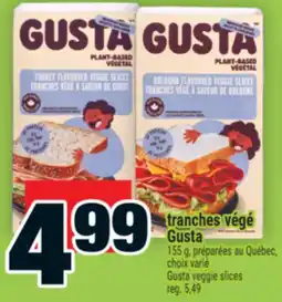 Super C tranches végé Gusta | Gusta veggie slices offer