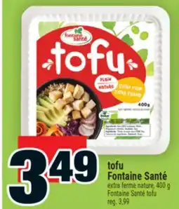 Super C tofu FontaineSanté | Fontaine Santé tofu offer