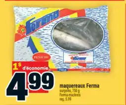 Super C maquereaux Ferma | Ferma mackrels offer