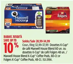Canadian Tire Maxwell House Blend K-Cup Coffee Pods, 60-Ct or Folgers K-Cup Coffee Pods, 48-Ct offer
