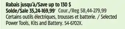 Canadian Tire Selected Maximum Power Tools, Kits and Battery offer