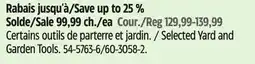 Canadian Tire Selected Yard and Garden Tools offer