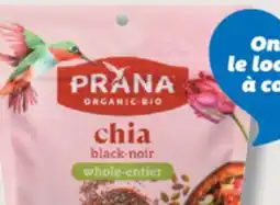 IGA PRANA ORGANIC OAT & CHIA MIX, WHOLE OR GROUND CHIA offer