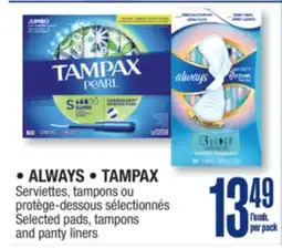 Jean Coutu ALWAYS, TAMPAX Selected pads, tampons and panty liners offer