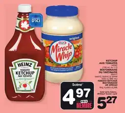 Marches Tradition KRAFT OU MAYO, MIRACLE WHIP TOMATO KETCHUP, MAYONNAISE OR SPREAD offer