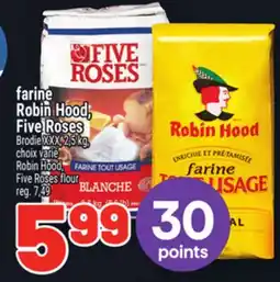 Metro FARINE ROBIN HOOD, FIVE ROSES | ROBIN HOOD, FIVE ROSES FLOUR offer