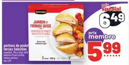 Metro PORTIONS DE POULET FARCIES SELECTION offer