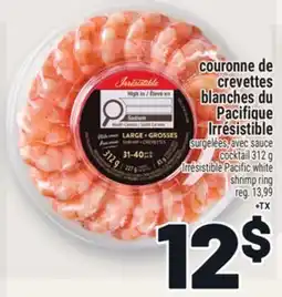 Metro COURONNE DE CREVETTES BLANCHES DU PACIFIQUE IRRÉSISTIBLE | IRRÉSISTIBLE P offer