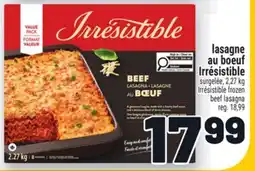 Metro LASAGNE AU BOEUF IRRÉSISTIBLE | IRRÉSISTIBLE FROZEN BEEF LASAGNA offer