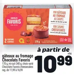 Metro GÂTEAUX AU FROMAGE CHOCOLATS FAVORIS offer