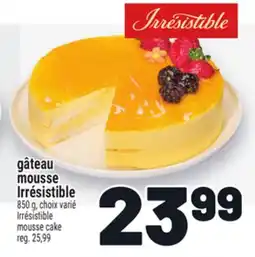 Metro GÂTEAU MOUSSE IRRÉSISTIBLE | IRRÉSISTIBLE MOUSSE CAKE offer