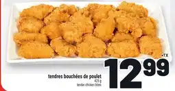 Metro TENDRES BOUCHÉES DE POULET | TENDER CHICKEN BITES offer