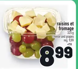 Metro RAISINS ET FROMAGE | CHEESE AND GRAPES offer